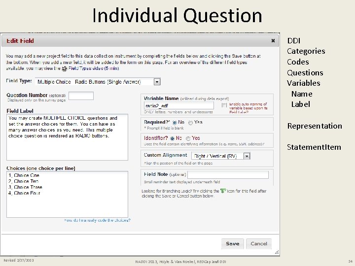 Individual Question DDI Categories Codes Questions Variables Name Label Representation Statement. Item Revised 2/17/2013