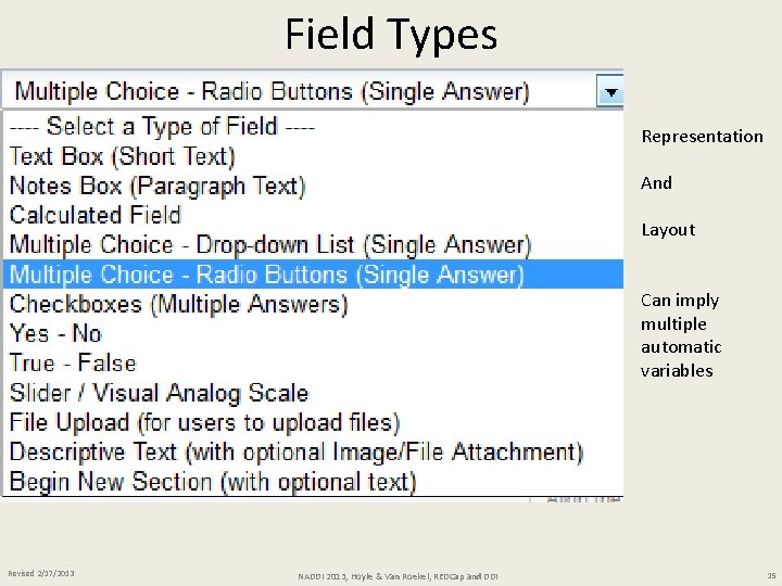 Field Types Representation And Layout Can imply multiple automatic variables Revised 2/17/2013 NADDI 2013,