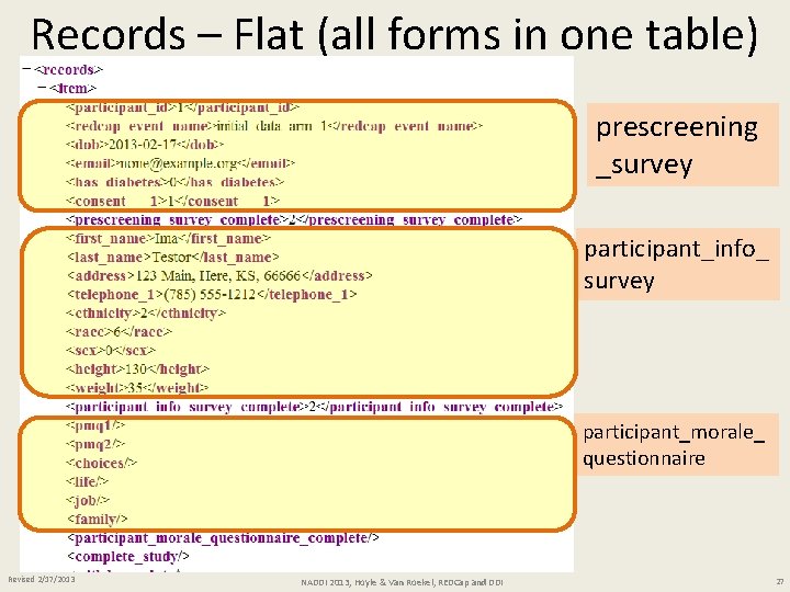 Records – Flat (all forms in one table) prescreening _survey participant_info_ survey participant_morale_ questionnaire