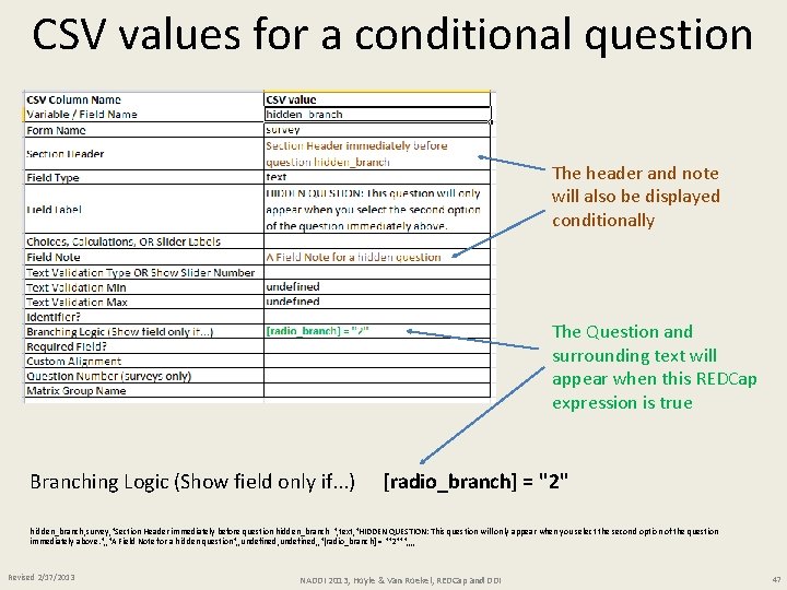 CSV values for a conditional question The header and note will also be displayed