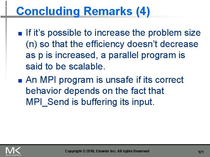 Concluding Remarks (4) n n If it’s possible to increase the problem size (n)