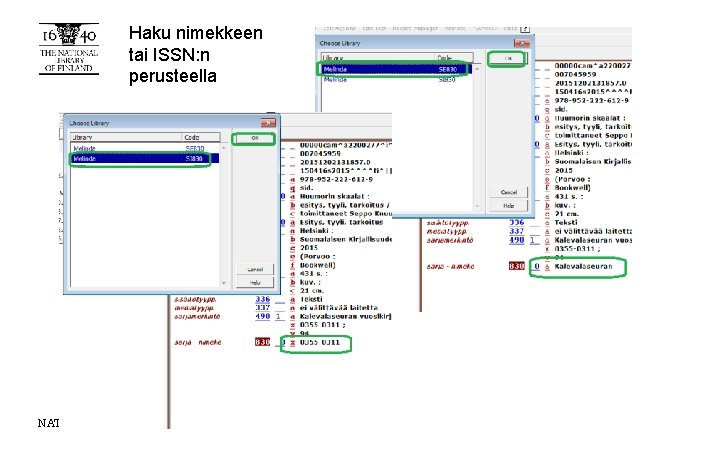 Haku nimekkeen tai ISSN: n perusteella NATIONAL LIBRARY NETWORK SERVICES 