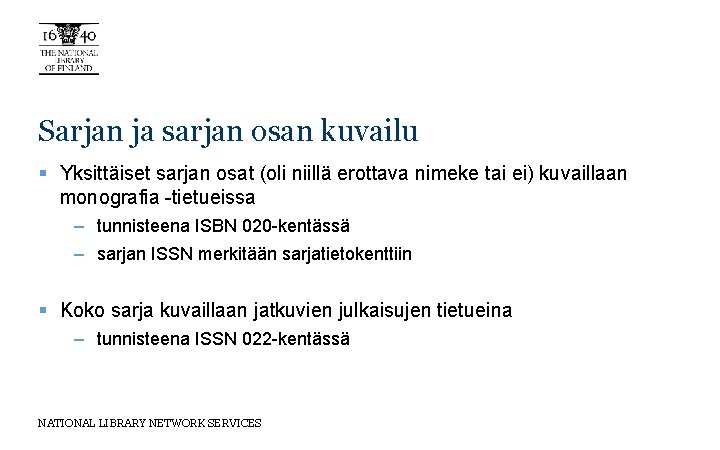 Sarjan ja sarjan osan kuvailu § Yksittäiset sarjan osat (oli niillä erottava nimeke tai