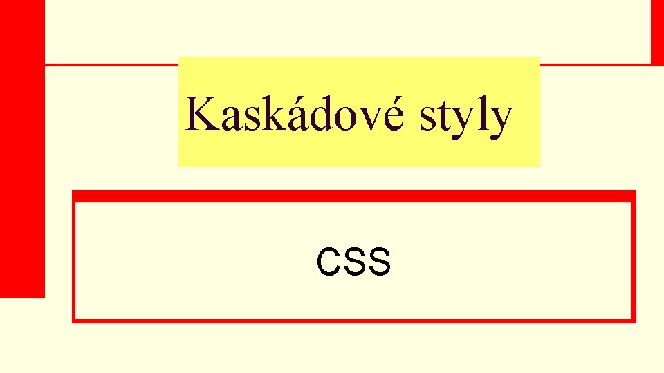 Kaskádové styly CSS 