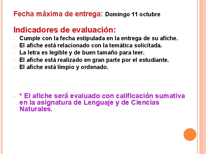 Fecha máxima de entrega: Domingo 11 octubre Indicadores de evaluación: - - Cumple con