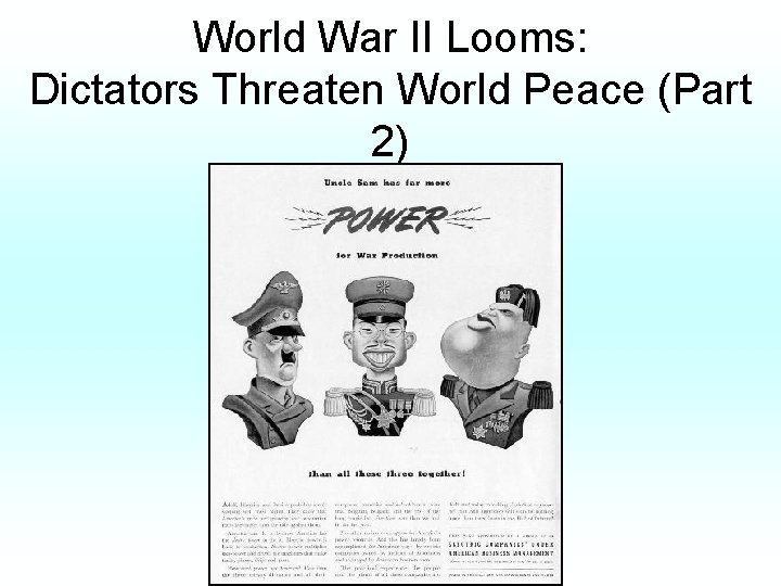 World War II Looms: Dictators Threaten World Peace (Part 2) 