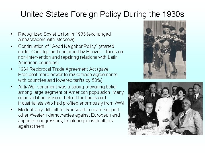 United States Foreign Policy During the 1930 s • • • Recognized Soviet Union