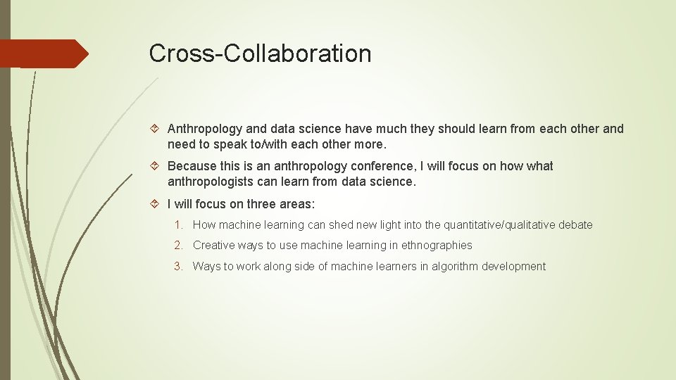 Cross-Collaboration Anthropology and data science have much they should learn from each other and