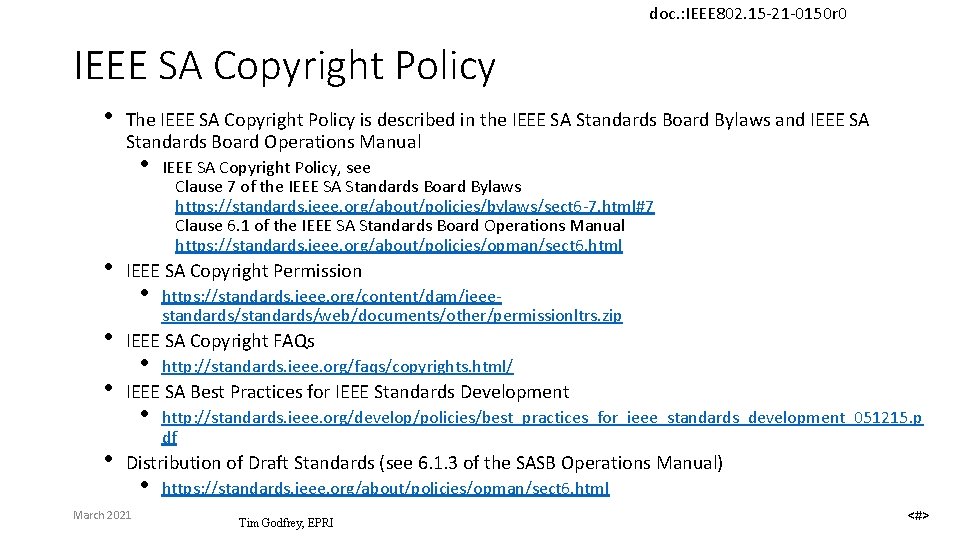 doc. : IEEE 802. 15 -21 -0150 r 0 IEEE SA Copyright Policy •