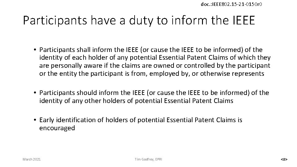 doc. : IEEE 802. 15 -21 -0150 r 0 Participants have a duty to