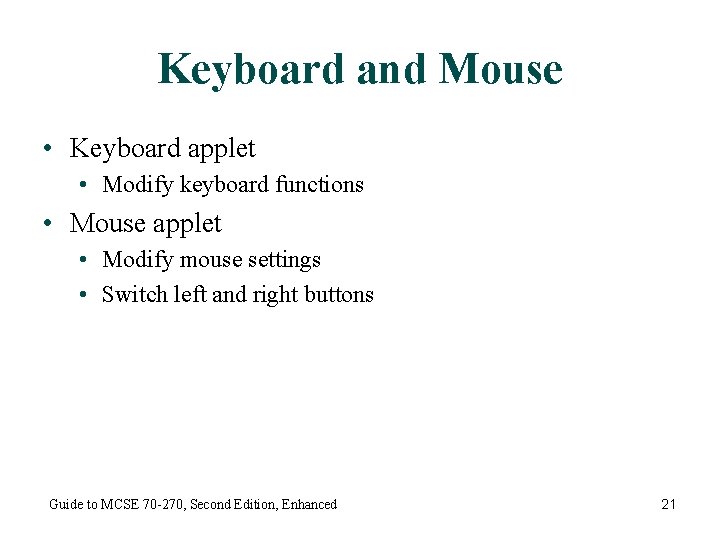 Keyboard and Mouse • Keyboard applet • Modify keyboard functions • Mouse applet •