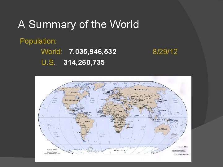 A Summary of the World Population: World: 7, 035, 946, 532 U. S. 314, A Summary of the World Population: World: 7, 035, 946, 532 U. S. 314,