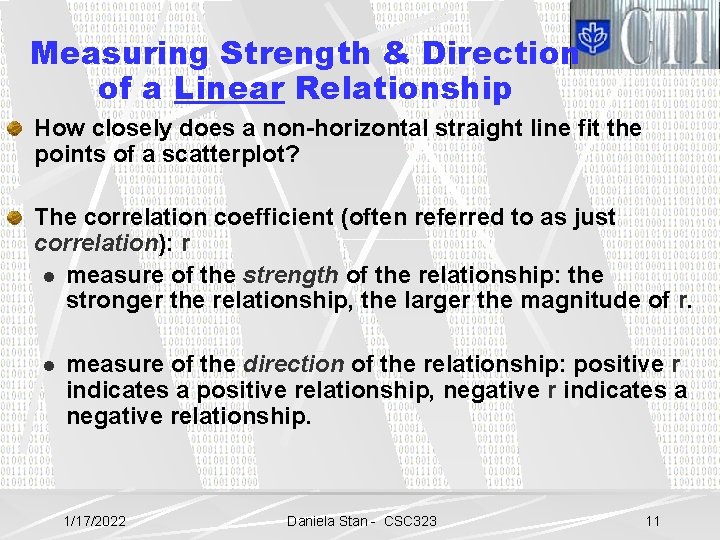 Measuring Strength & Direction of a Linear Relationship How closely does a non-horizontal straight