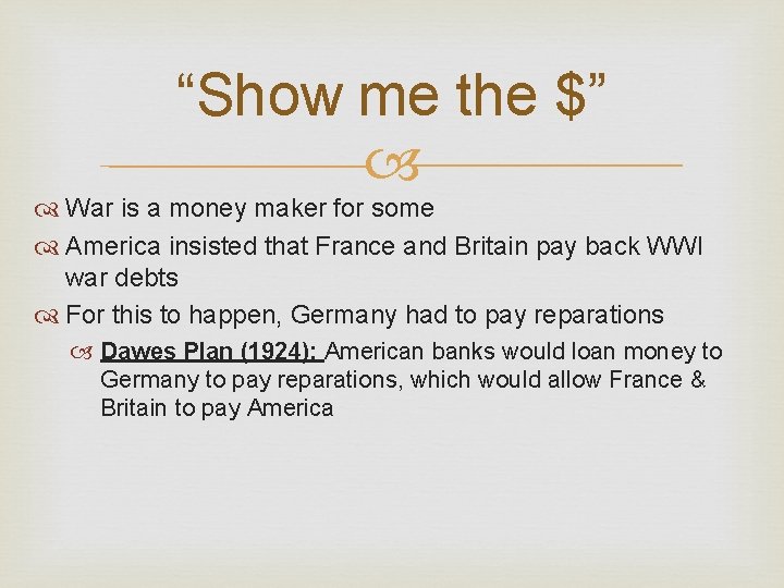“Show me the $” War is a money maker for some America insisted that