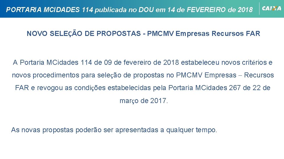 PORTARIA MCIDADES 114 publicada no DOU em 14 de FEVEREIRO de 2018 NOVO SELEÇÃO PORTARIA MCIDADES 114 publicada no DOU em 14 de FEVEREIRO de 2018 NOVO SELEÇÃO