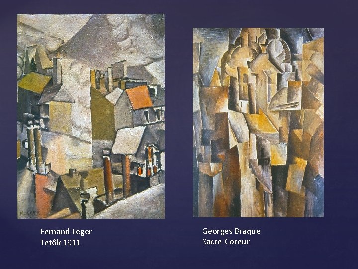 Fernand Leger Tetők 1911 Georges Braque Sacre-Coreur 