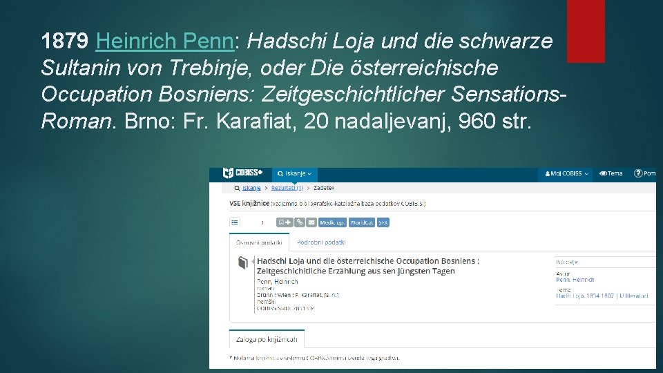 1879 Heinrich Penn: Hadschi Loja und die schwarze Sultanin von Trebinje, oder Die österreichische