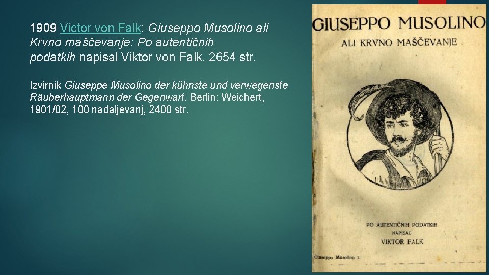 1909 Victor von Falk: Giuseppo Musolino ali Krvno maščevanje: Po autentičnih podatkih napisal Viktor