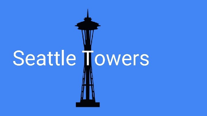 Seattle Towers Seattle Towers