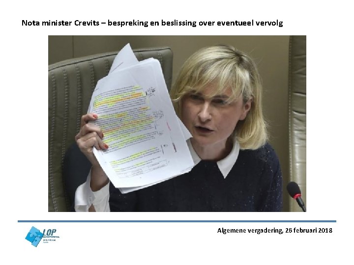 Nota minister Crevits – bespreking en beslissing over eventueel vervolg Algemene vergadering, 26 februari