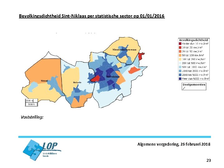 Bevolkingsdichtheid Sint-Niklaas per statistische sector op 01/01/2016 Vaststelling: Algemene vergadering, 26 februari 2018 23