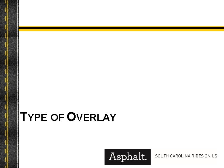 TYPE OF OVERLAY 