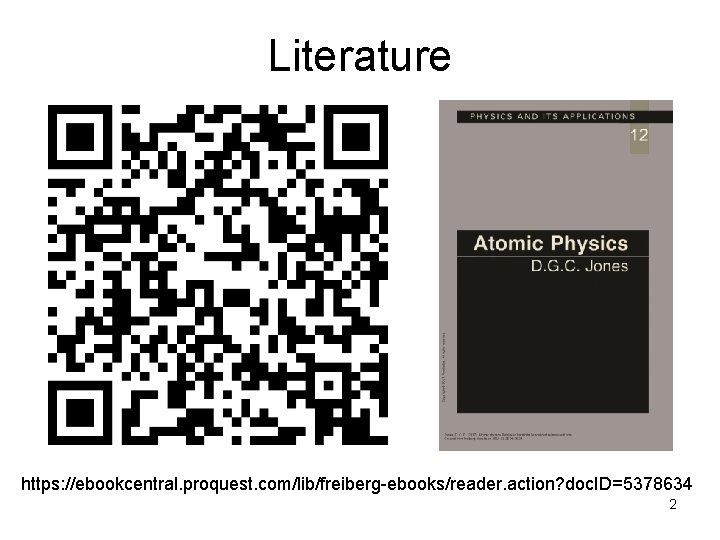 Literature https: //ebookcentral. proquest. com/lib/freiberg-ebooks/reader. action? doc. ID=5378634 2 
