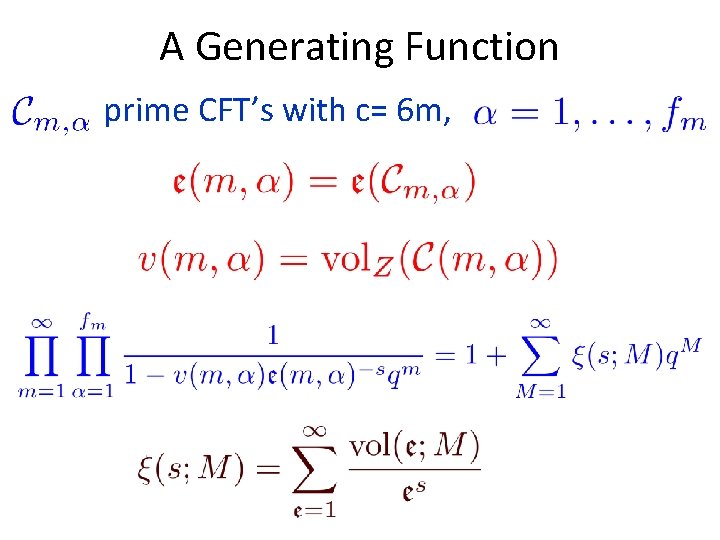 A Generating Function prime CFT’s with c= 6 m, 