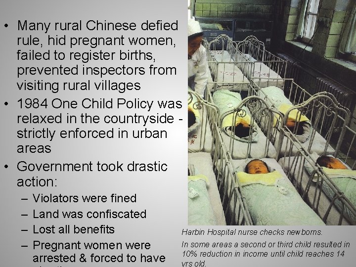  • Many rural Chinese defied rule, hid pregnant women, failed to register births,