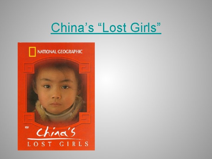 China’s “Lost Girls” 
