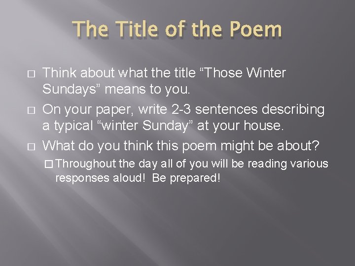 The Title of the Poem � � � Think about what the title “Those