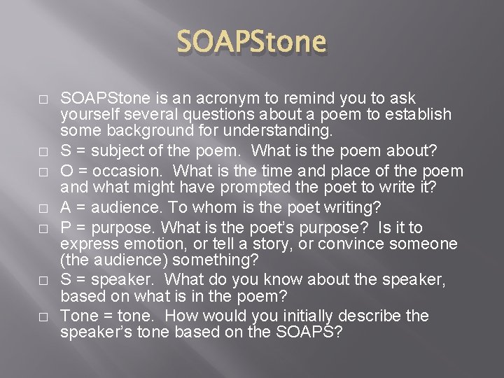 SOAPStone � � � � SOAPStone is an acronym to remind you to ask