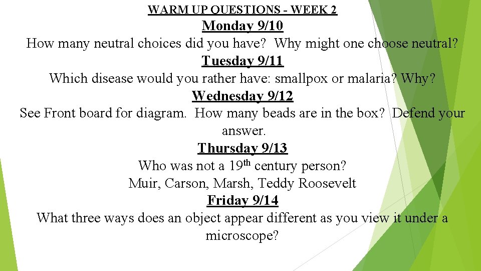 WARM UP QUESTIONS - WEEK 2 Monday 9/10 How many neutral choices did you