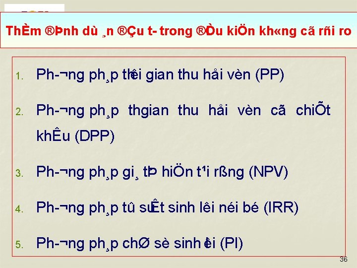 ThÈm ®Þnh dù ¸n ®Çu t trong ®iÒu kiÖn kh «ng cã rñi ro