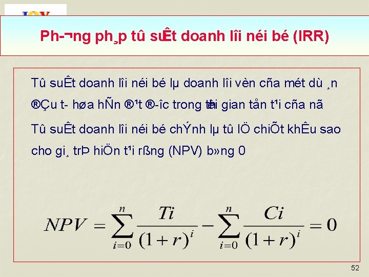 Ph ¬ng ph¸p tû suÊt doanh lîi néi bé (IRR) Tû suÊt doanh lîi