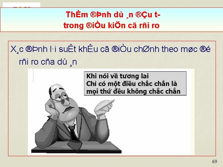 ThÈm ®Þnh dù ¸n ®Çu t trong ®iÒu kiÖn cã rñi ro X¸c ®Þnh