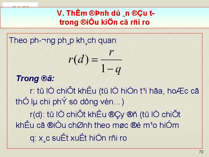 V. ThÈm ®Þnh dù ¸n ®Çu t trong ®iÒu kiÖn cã rñi ro Theo