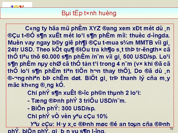 Bµi tËp t×nh huèng C «ng ty hãa mü phÈm XYZ ®ang xem xÐt