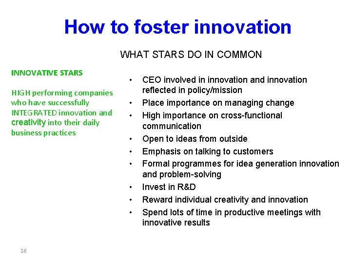 How to foster innovation WHAT STARS DO IN COMMON INNOVATIVE STARS HIGH performing companies How to foster innovation WHAT STARS DO IN COMMON INNOVATIVE STARS HIGH performing companies