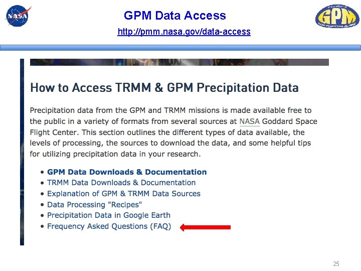 GPM Data Access http: //pmm. nasa. gov/data-access 25 GPM Data Access http: //pmm. nasa. gov/data-access 25