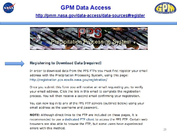 GPM Data Access http: //pmm. nasa. gov/data-access/data-sources#register 28 GPM Data Access http: //pmm. nasa. gov/data-access/data-sources#register 28