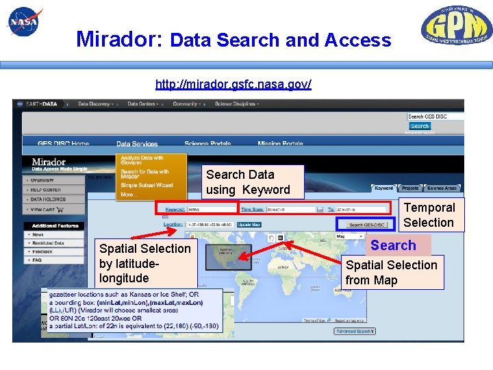 Mirador: Data Search and Access http: //mirador. gsfc. nasa. gov/ Search Data using Keyword Mirador: Data Search and Access http: //mirador. gsfc. nasa. gov/ Search Data using Keyword