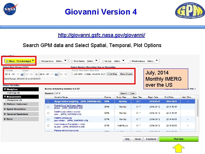 Giovanni Version 4 http: //giovanni. gsfc. nasa. gov/giovanni/ Search GPM data and Select Spatial, Giovanni Version 4 http: //giovanni. gsfc. nasa. gov/giovanni/ Search GPM data and Select Spatial,