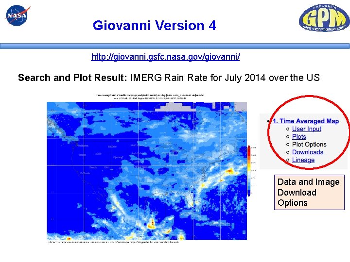 Giovanni Version 4 http: //giovanni. gsfc. nasa. gov/giovanni/ Search and Plot Result: IMERG Rain Giovanni Version 4 http: //giovanni. gsfc. nasa. gov/giovanni/ Search and Plot Result: IMERG Rain