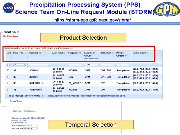 Precipitation Processing System (PPS) Science Team On-Line Request Module (STORM) https: //storm-pps. gsfc. nasa. Precipitation Processing System (PPS) Science Team On-Line Request Module (STORM) https: //storm-pps. gsfc. nasa.