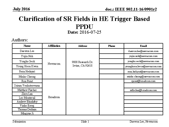 July 2016 doc. : IEEE 802. 11 -16/0901 r 2 Clarification of SR Fields