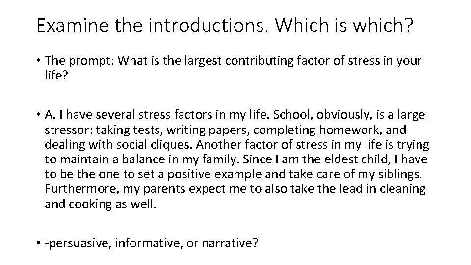 Examine the introductions. Which is which? • The prompt: What is the largest contributing