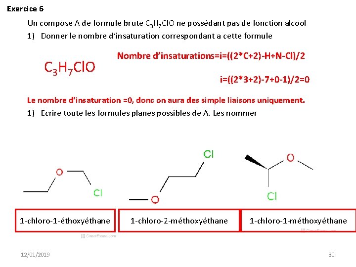 Exercice 6 Un compose A de formule brute C 3 H 7 Cl. O