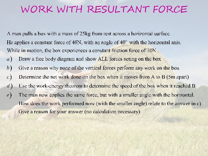 WORK WITH RESULTANT FORCE 
