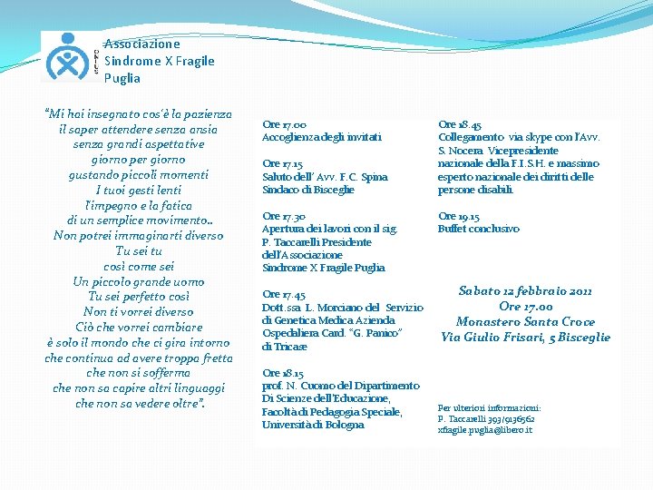 Associazione Sindrome X Fragile Puglia “Mi hai insegnato cos'è la pazienza il saper attendere